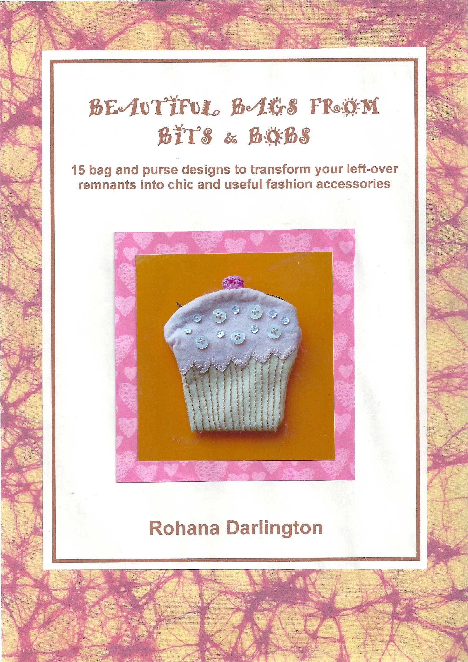 Beautiful Bags from Bits and Bobs